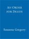 [Matthew Bartholomew 07] • Bartholomew 07 - an Order for Death